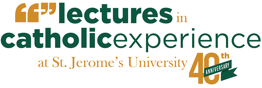 Image of text lectures in catholic experience at St Jerome's University 40th anniversary